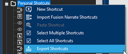Import or Export Shortcuts Import or Export Shortcuts to Fusion Narrate